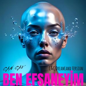 Ben Efsaneyim (C&C DreamLand Version)