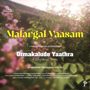 Malargal Vaasam - Ormakalude Yaathra