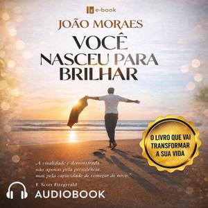 Você nasceu para brilhar.