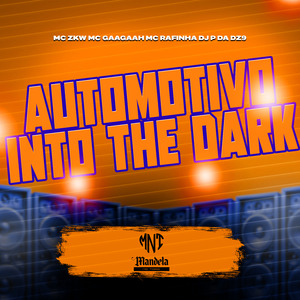 Automotivo Into The Dark