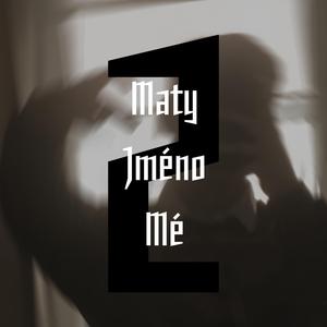Maty Jméno Mé 2