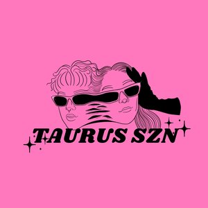 Taurus Szn