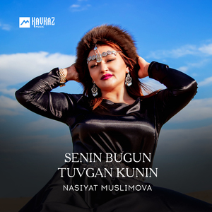 Senin bugun tuvgan kunin