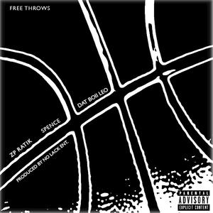 Free Throws (feat. Spence & Dat Boii Leo)