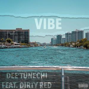 Vibe (feat. DirtyRed)