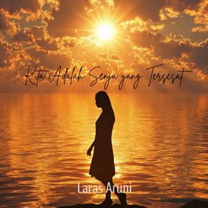 Kita Adalah Senja yang Tersesat