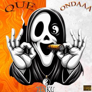 QUE ONDAAA