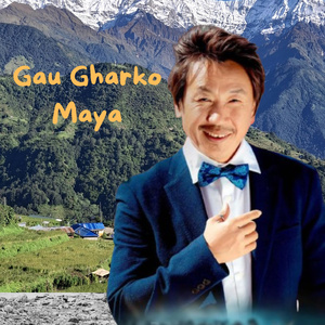 Gau Gharko Maya ( Rajesh Payal Rai )
