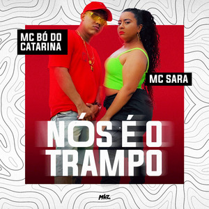 Nós É o Trampo
