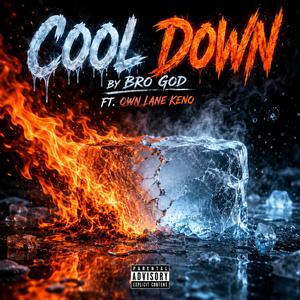 Cool Down (feat. Bro God) (Radio Edit)