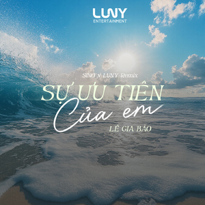 Sự Ưu Tiên Của Em (SINO x LUNY Remix)