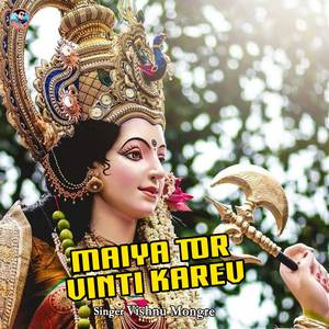Maiya Tor Vinti Karev