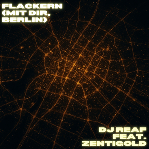 Flackern (Mit Dir, Berlin) (Club Edit)