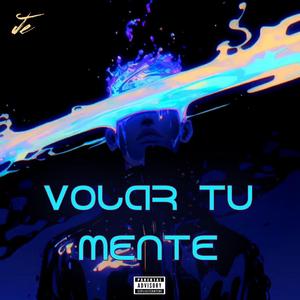Volar tu mente