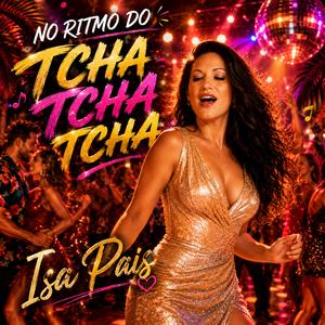 No Ritmo do Tcha Tcha Tcha