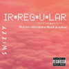 Swizzy - Irregular