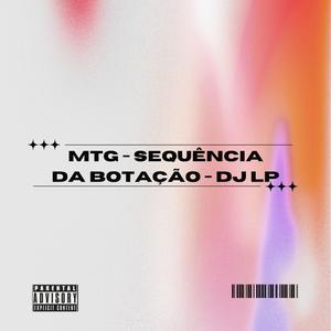 MTG SEQUÊNCIA DA BOTAÇÃO