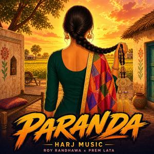 Paranda (feat. Roy Randhawa & Prem Lata)