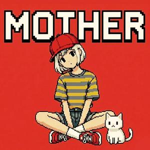 MOTHER