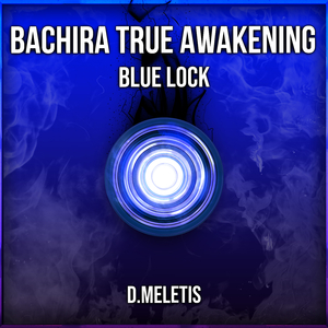 Bachira True Awakening (From 'Blue Lock')