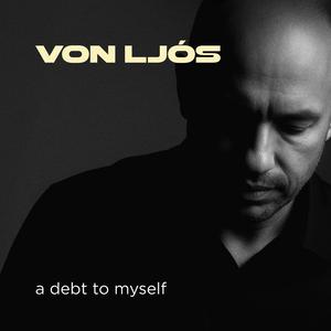 A Debt To Myself