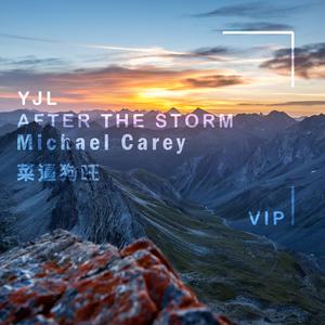 YJL-After The Storm（GouwanG/Michael Carey Remix）