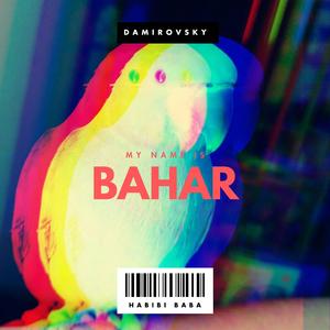 My Name is Bahar (Acoustic)