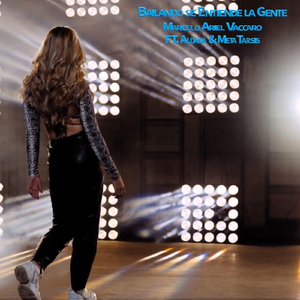 Bailando se Entiende la Gente (feat. Aldana & Metatarsis)