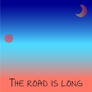 路还漫长（The road is long）