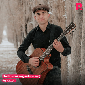 Dada sizni sog'indim