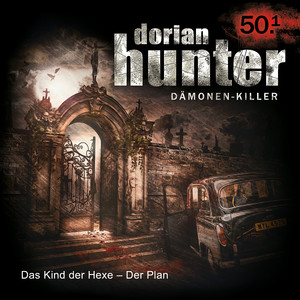 Dorian Hunter 50.1 - Das Kind der Hexe - Der Plan - Track 52