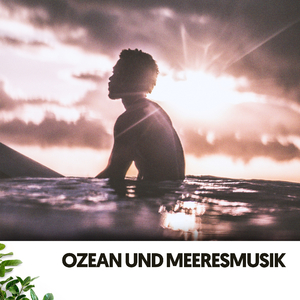 Beruhigende Klanglandschaft am Meer