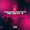 DJ KNOTE ORIGINAL - Montagem Pontinho Reliquia 2 - Pepeka Nervosa