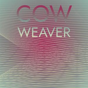 Cow Weaver