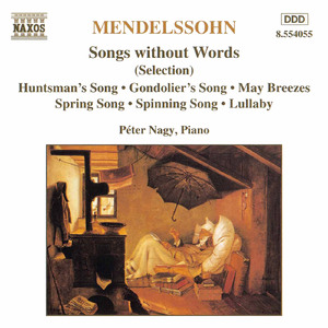 Lieder ohne Worte (Songs without Words), Book 5, Op. 62:No. 30 in A Major, Op. 62/6, Spring Song