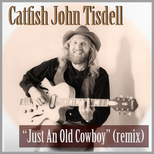 Just An Old Cowboy (Remix)