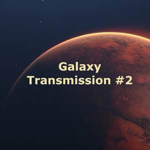 Galaxy Transmission No. 2 (Acid 303 Theme)