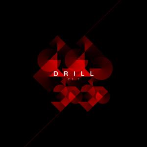 Drill, Pt. 1