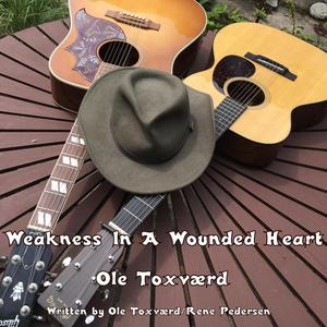 Weakness in a Wounded Heart