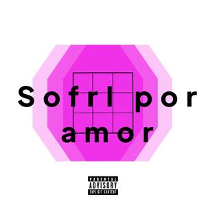 SOFRL POR AMOR