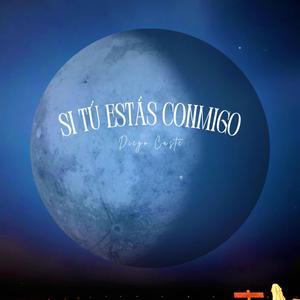 Si tú estás conmigo