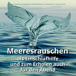 Gesunde Wellengeräusche