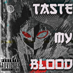 TASTE MY BLOOD