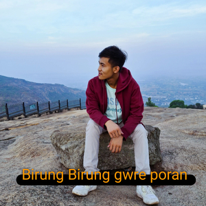 Birung birung gwre poran