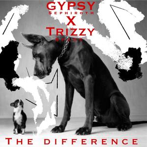 The Difference (feat. Trizzy Spade)