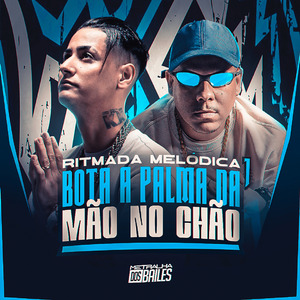 Ritmada Melódica - Bota a Palma da Mão no Chão