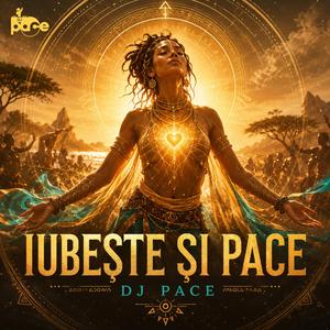 Iubește și PACE