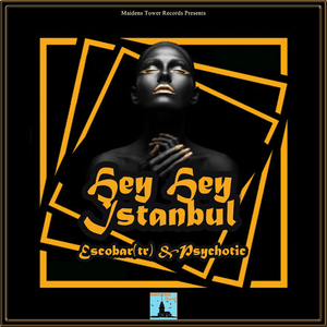 Hey Hey Istanbul (Original Mix)