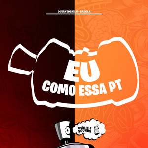 Eu Como Essa PT