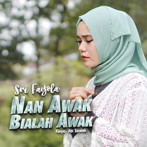 Nan Awak Bialah Awak
